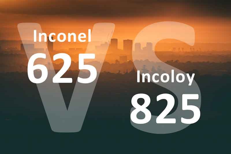 What is the difference between Inconel 625 and Inconel 825 What is the difference between Inconel 625 and Inconel 825